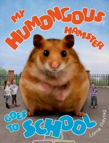 Humongous hamster goes - my,