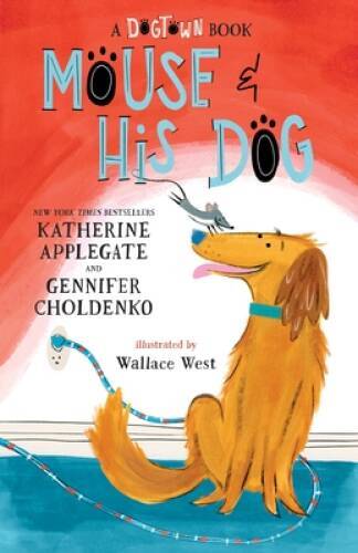 Mouse and his dog dogtown - and, a