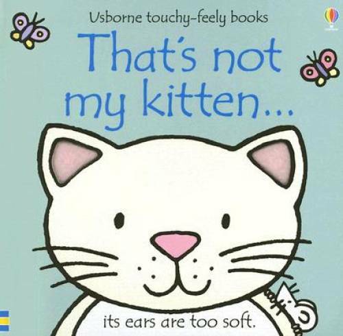That not kitten - that's, my